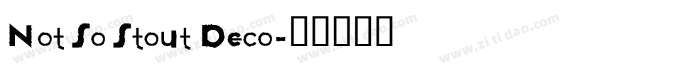 Not So Stout Deco字体转换